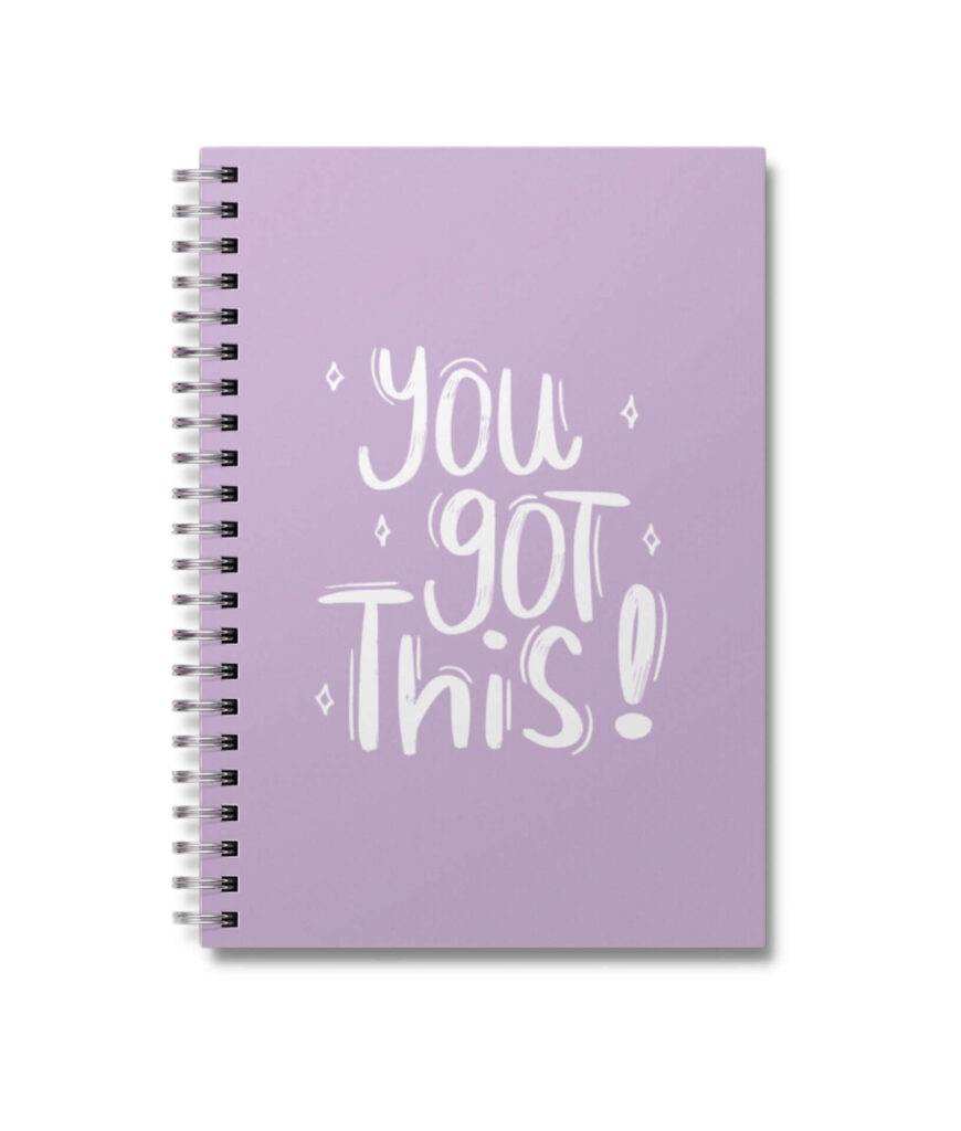 You Got This Notebook